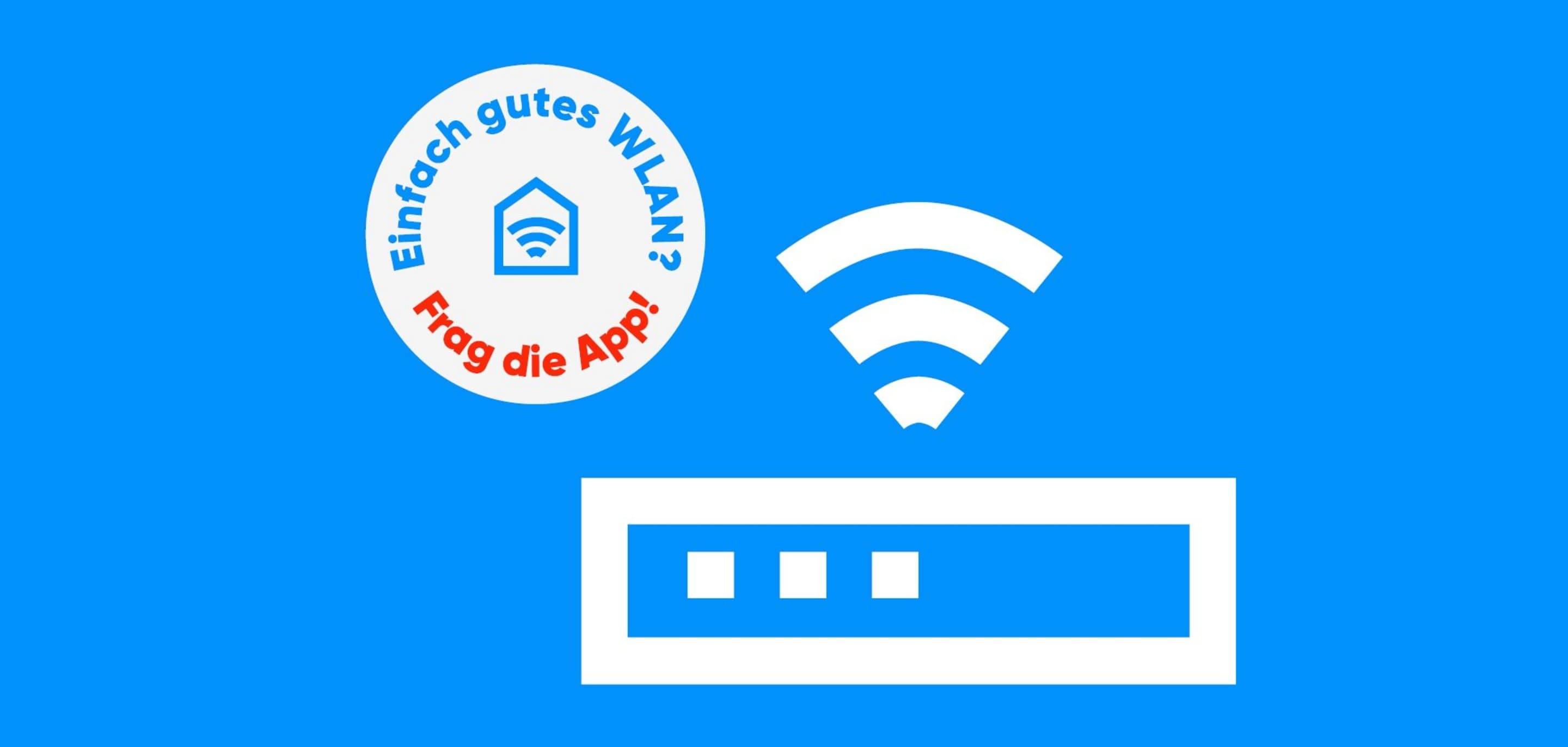 Blauer Hintergrund, auf dem ein Router Icon und ein Kreis mit dem Text "Einfach gutes WLAN? Frag die App!" zu sehen ist.