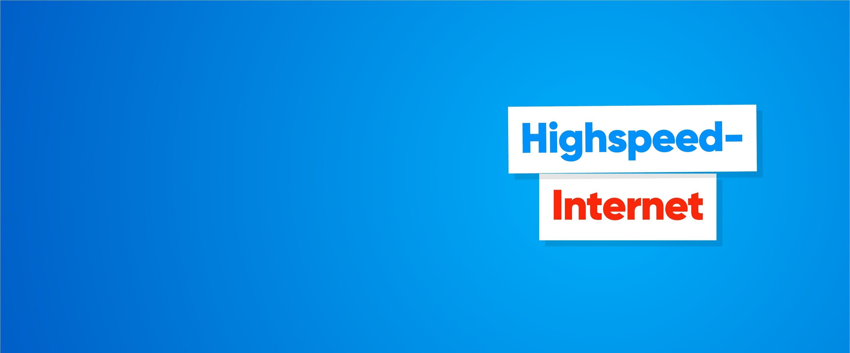 Highspeed-Internet Weiße Balken auf blauem Hintergrund mit den Worten „Highspeed-“ in Blau und „Internet“ in Rot.